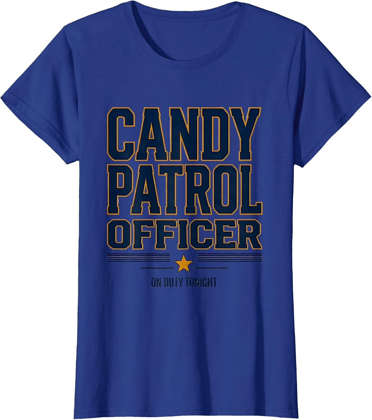 Women's Candy Patrol Officer, On Duty Tonight Funny Halloween Police T-Shirt - Royal Blue