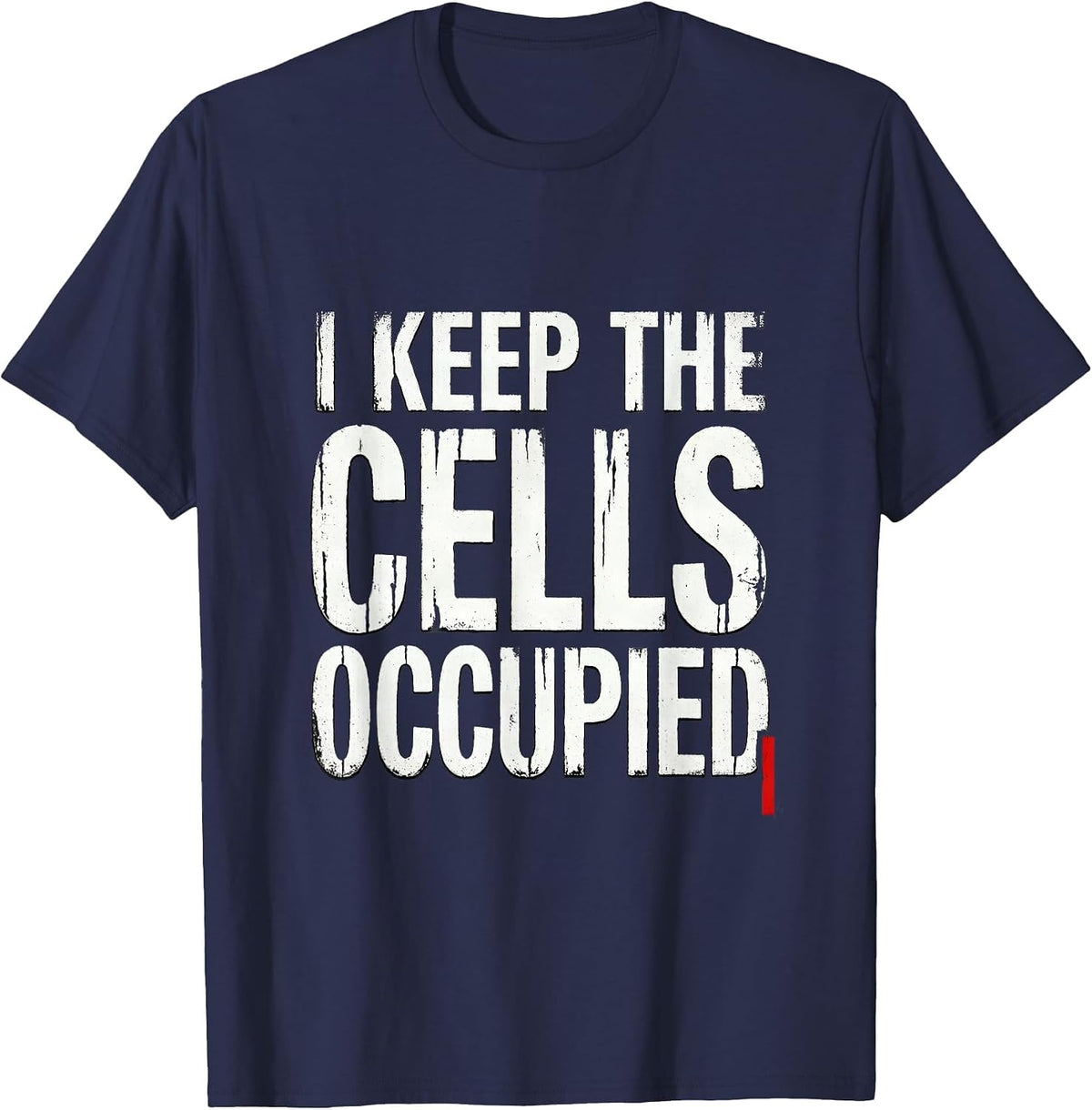 Men's I Keep The Cells Occupied Funny Police Officer Corrections T-Shirt - Navy Blue