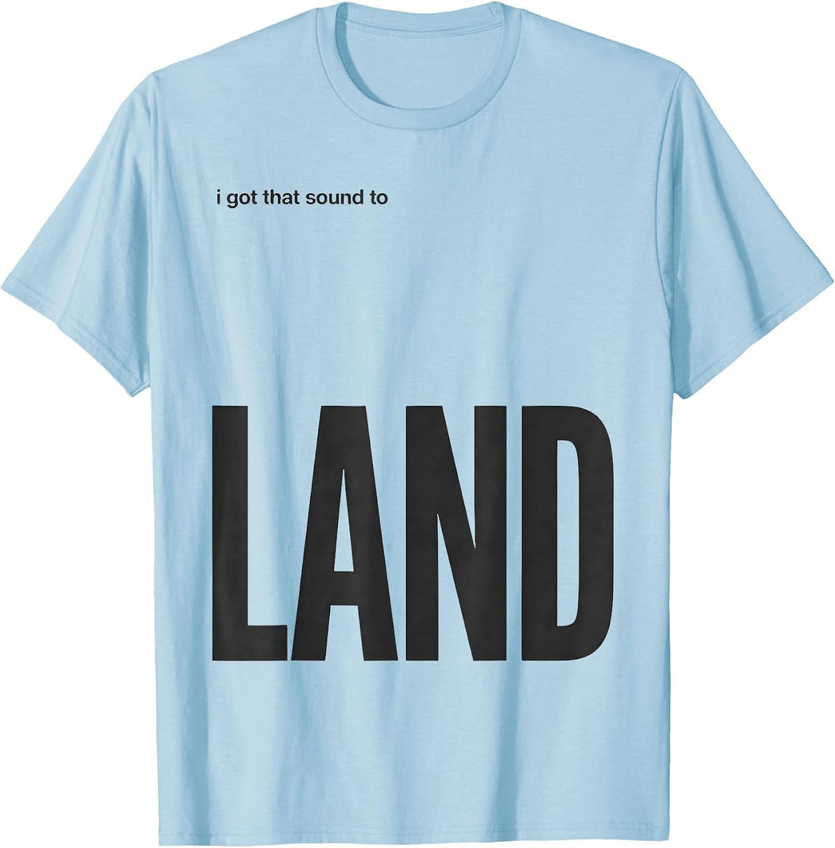 Men's I Got That Sound To Land Cute Speech Language Pathologist T-Shirt - Baby Blue