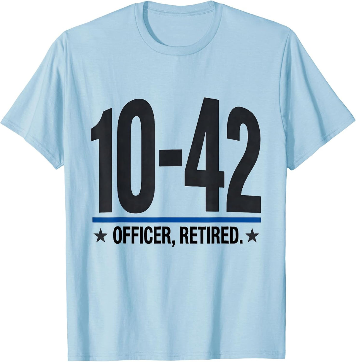 Men's 10-42 Officer Retired Thin Blue Line Police Support Tribute T-Shirt - Baby Blue