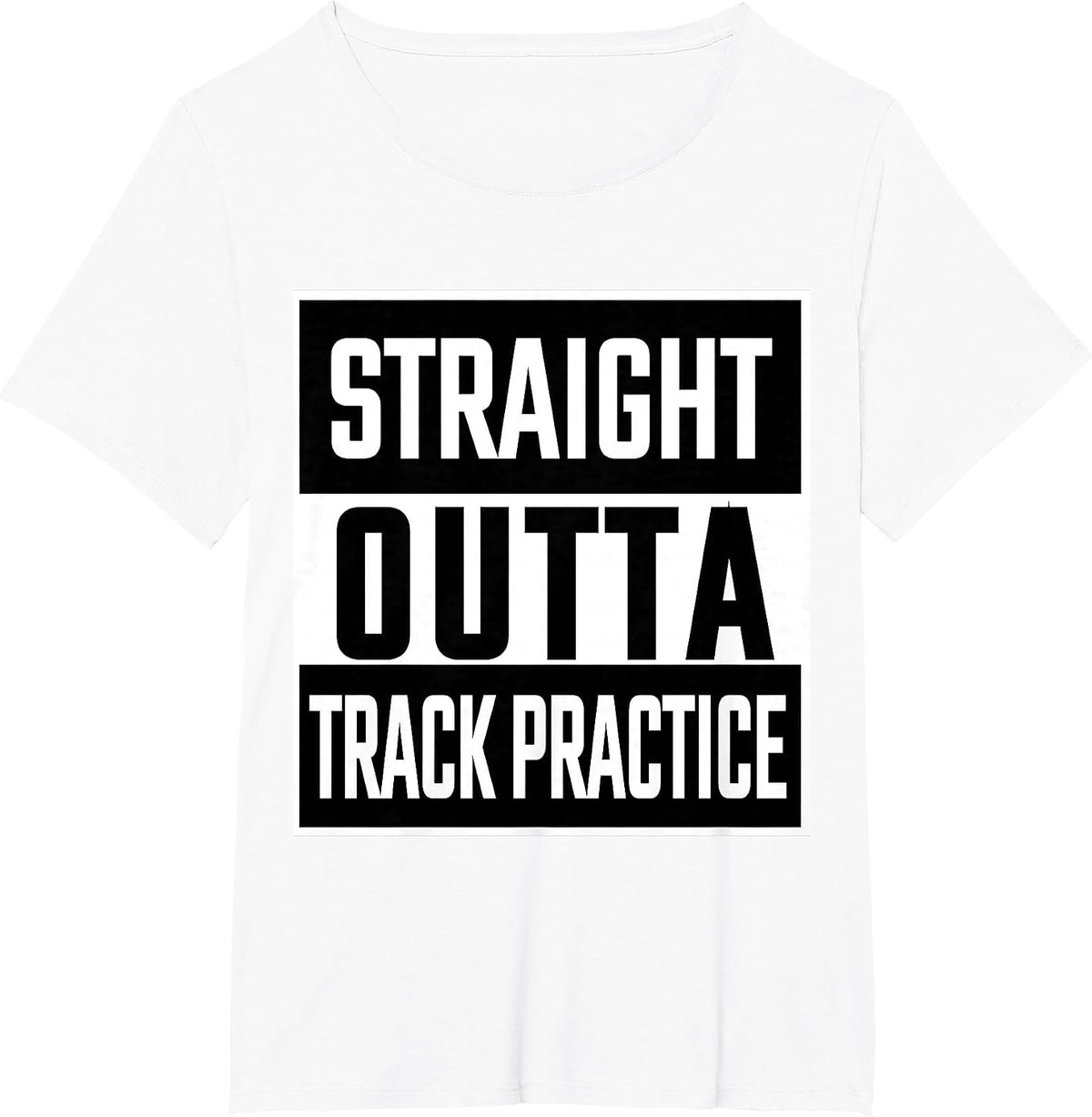 Straight Outta Track Practice Funny Tshirt Runners T-Shirt T-Shirt - White