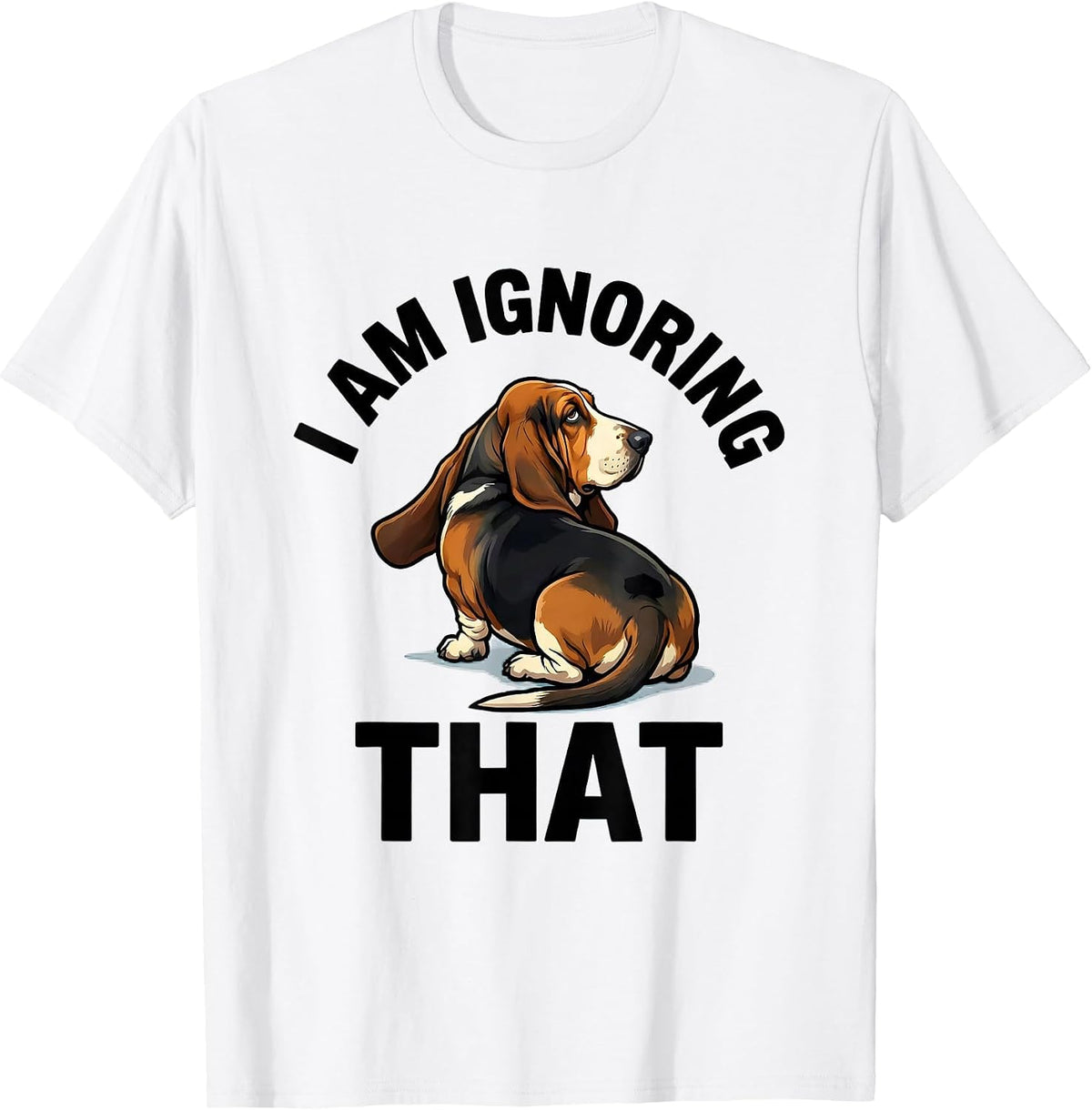 Men's I Am Ignoring That Funny Basset Hound Dog Lover Gift T-Shirt - White