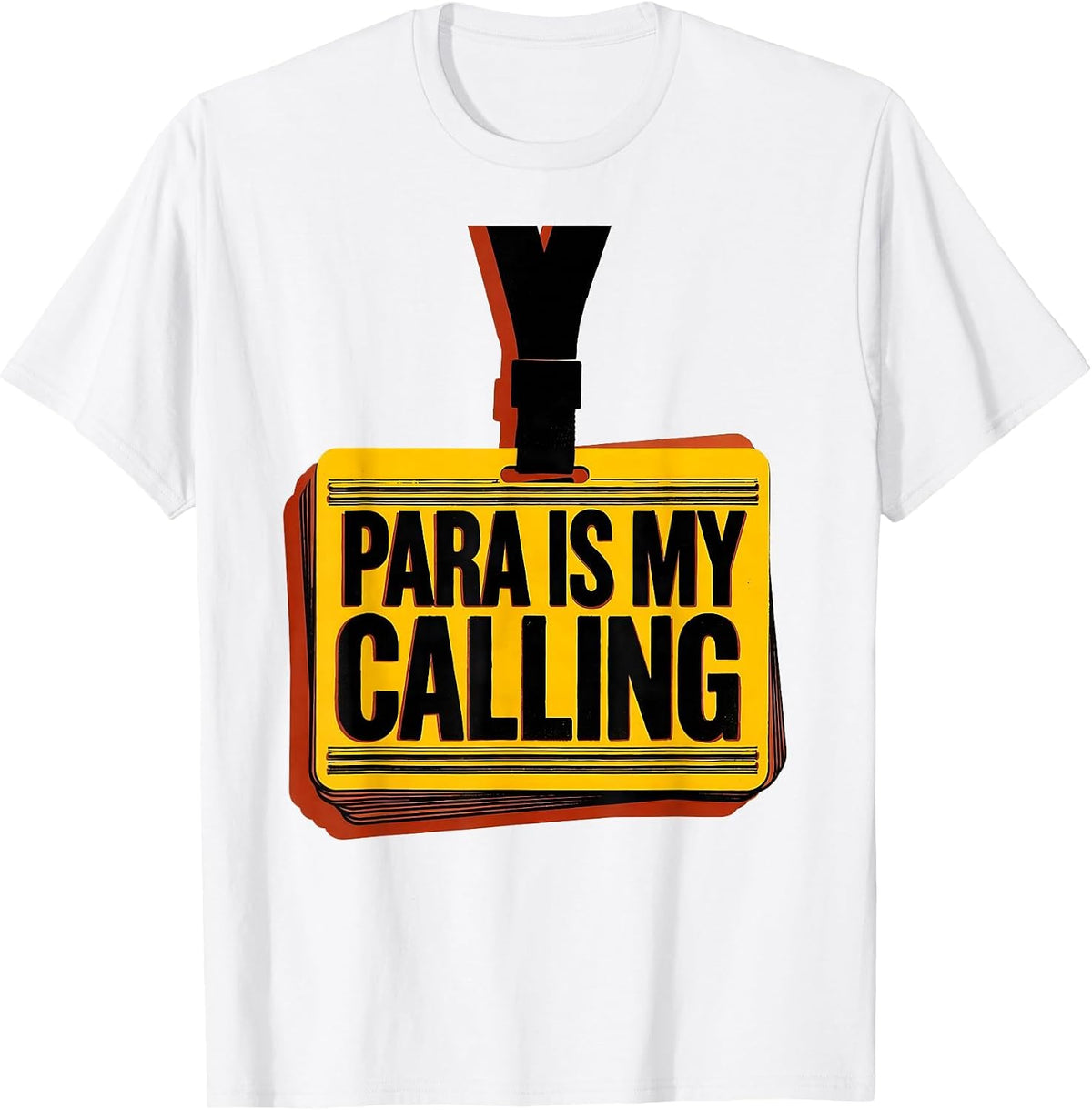 Men's Para Is My Calling Funny Paraprofessional Paraeducator Staff T-Shirt - White