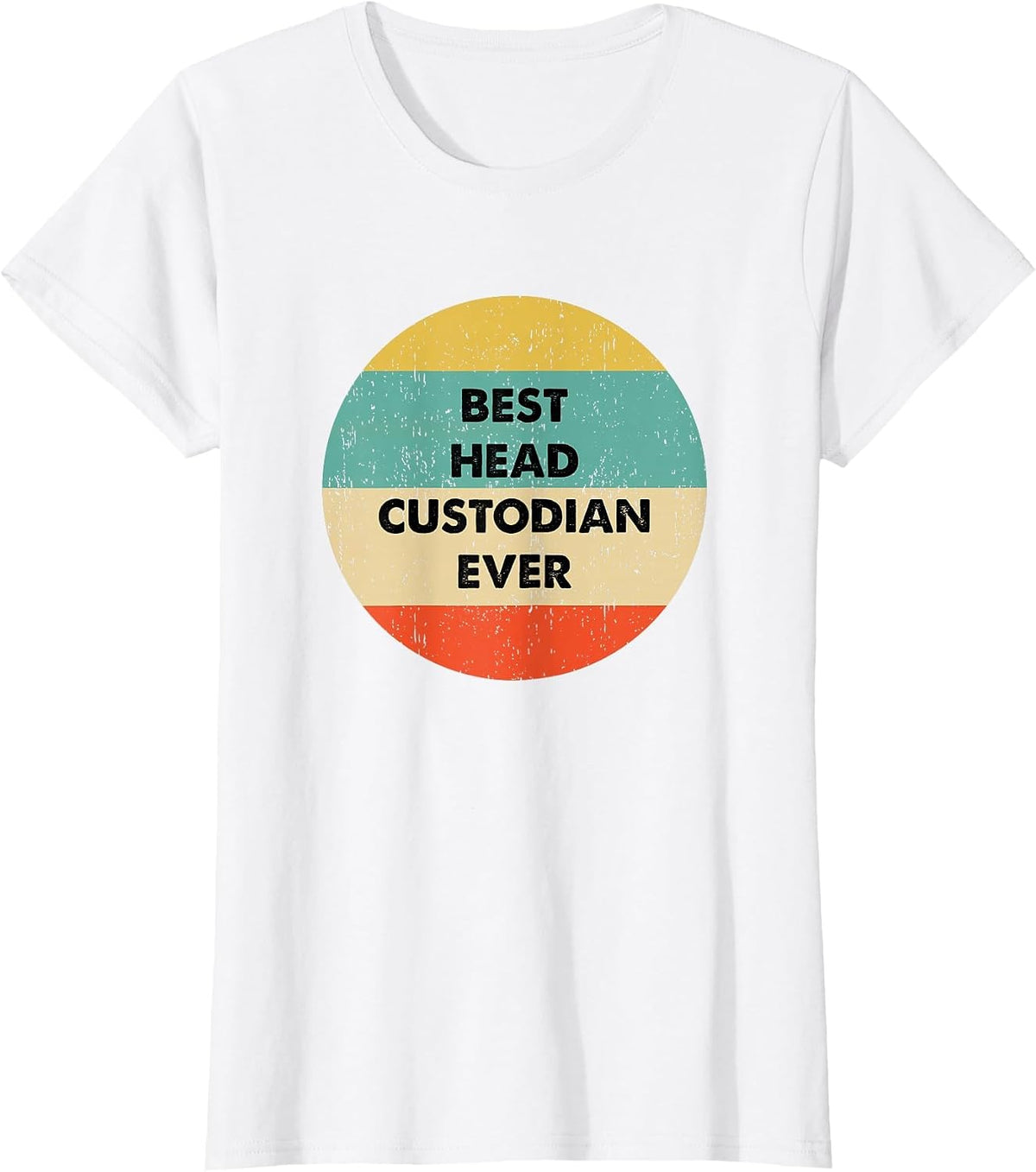 Head Custodian Shirt | Best Head Custodian Ever T-Shirt - White