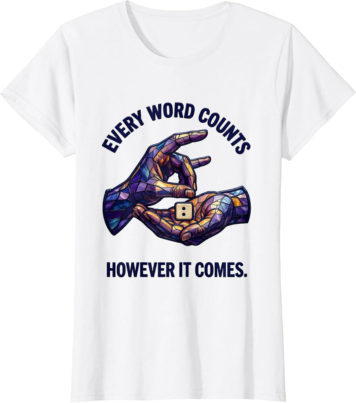 Women's Every Word Counts, However It Comes Cute Speech Language T-Shirt - White