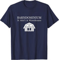 Barndominium Barndo Life Barn Warehouse Home T-Shirt - Navy Blue