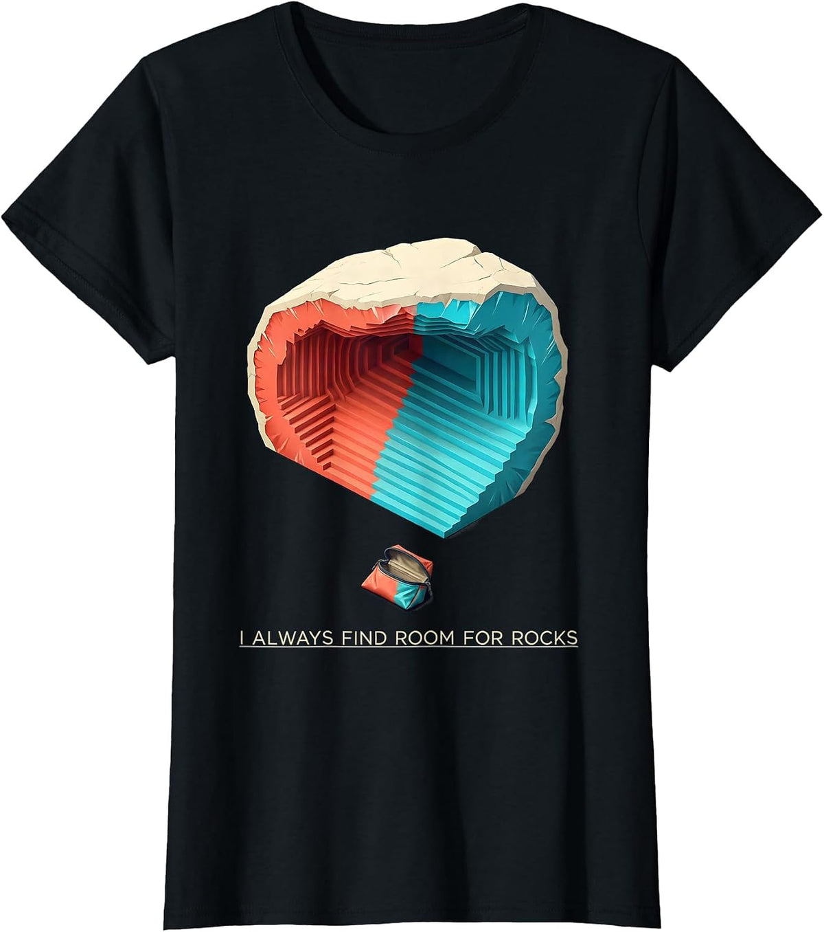 I Always Find Room For Rocks Funny Rock Collector Geode T-Shirt - Black
