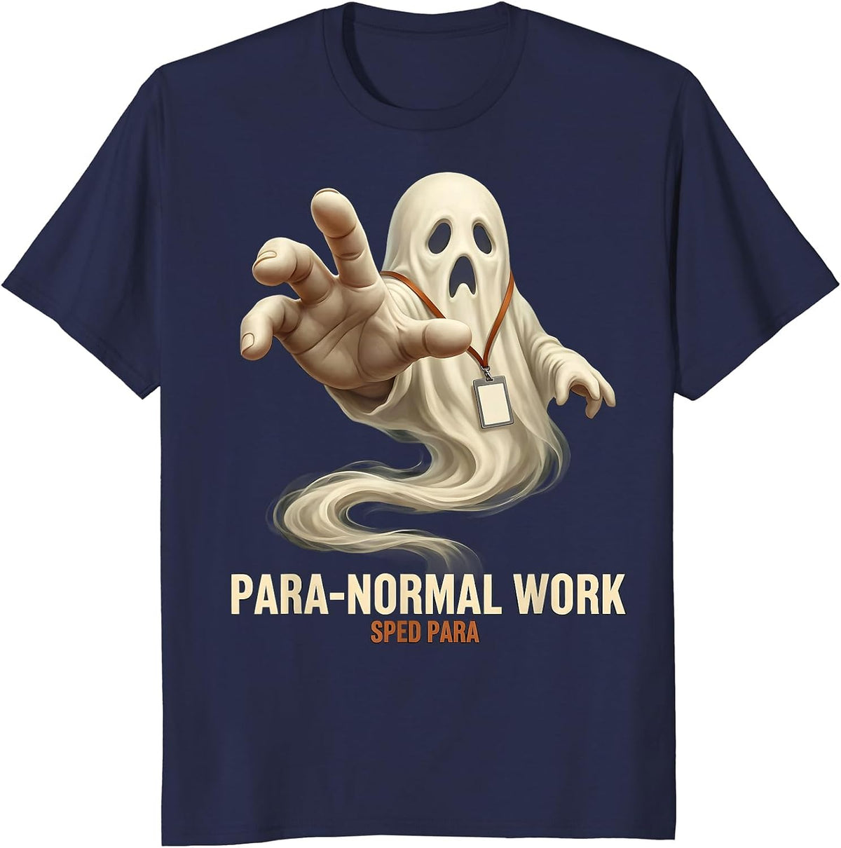 Para-Normal Work SPED Para Ghost Support Staff Halloween T-Shirt - Navy Blue