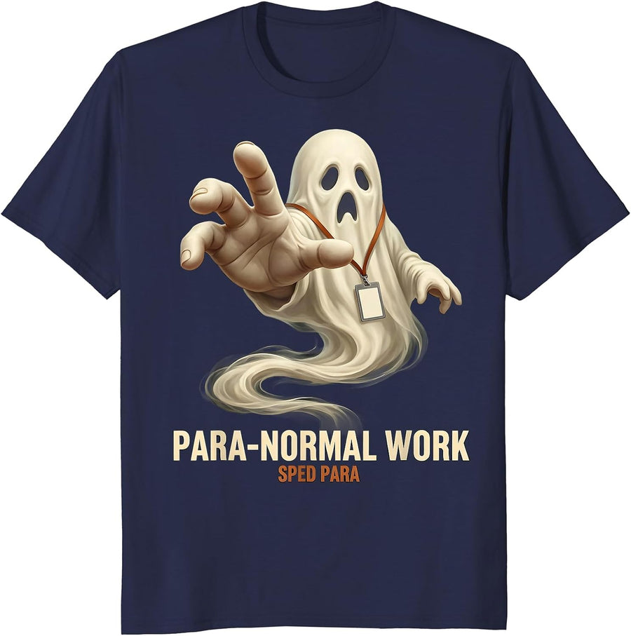 Para-Normal Work SPED Para Ghost Support Staff Halloween T-Shirt - Navy Blue