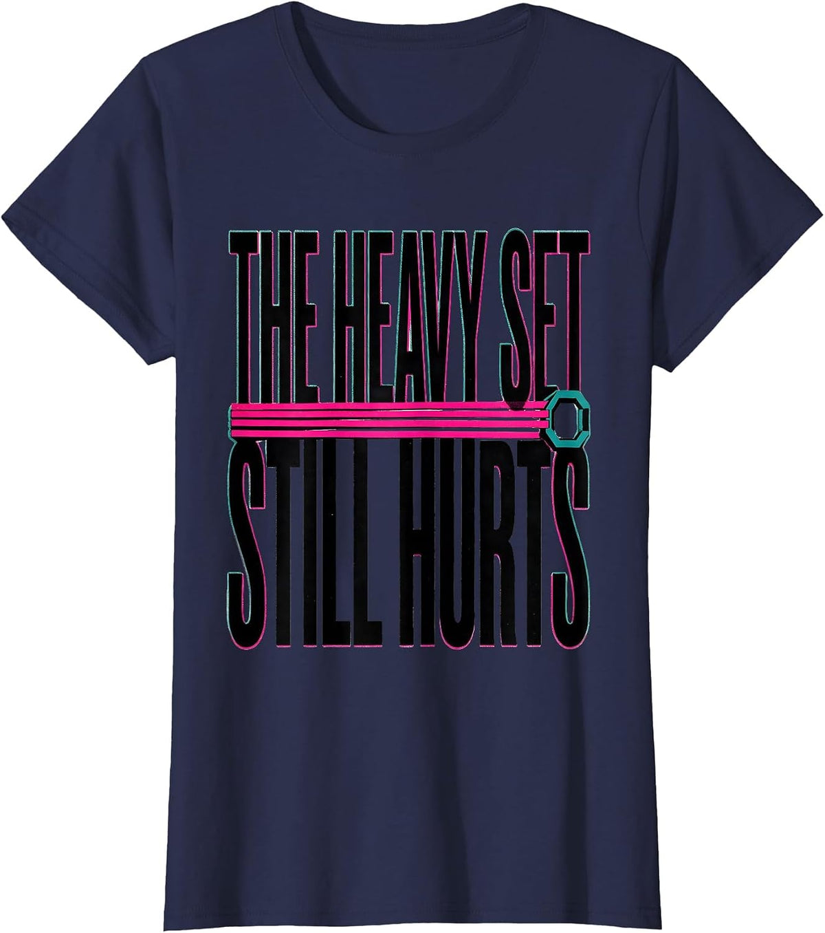 Women's The Heavy Set Still Hurts Funny Gym Workout Weightlifting T-Shirt - Navy Blue