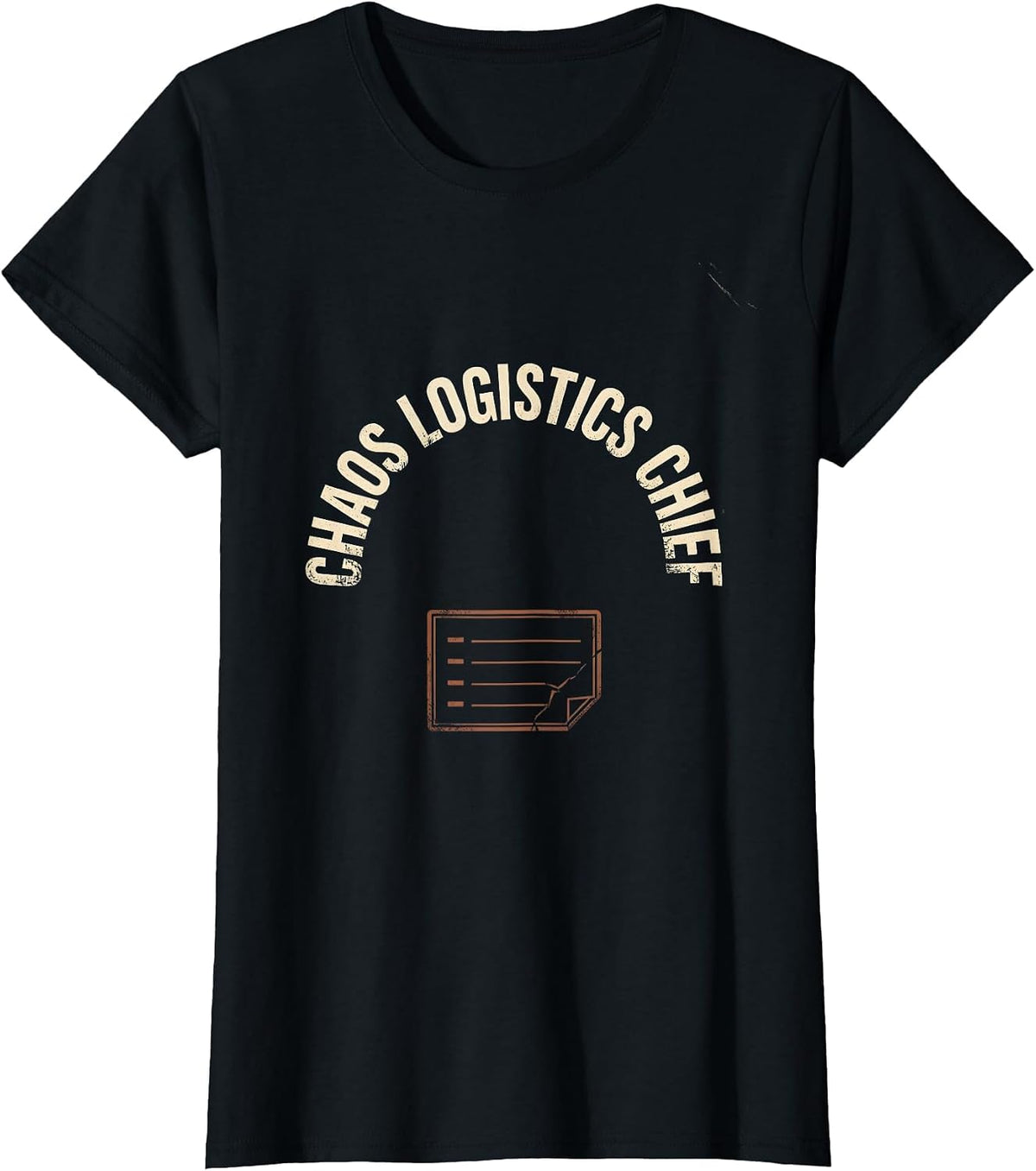 Women's Chaos Logistics Chief Funny Chaos Coordinator Workplace T-Shirt - Black