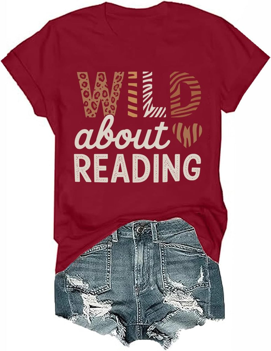 Wild About Reading Shirt Wild About Reading Teacher Tshirt for Women Men - Wine
