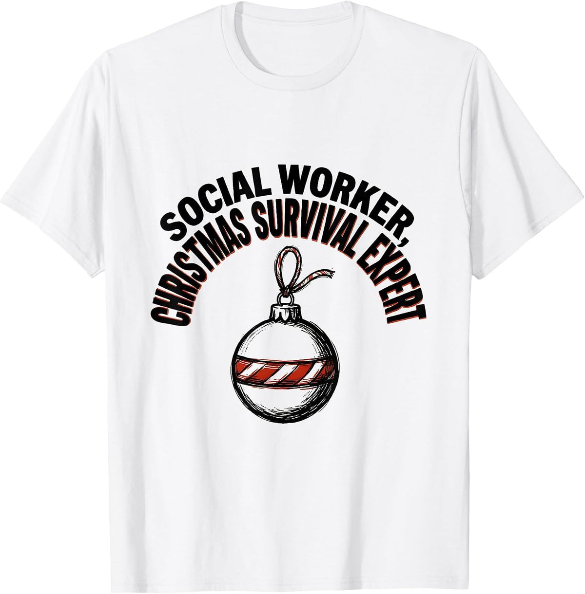 Men's Social Worker, Christmas Survival Expert Funny T-Shirt - White
