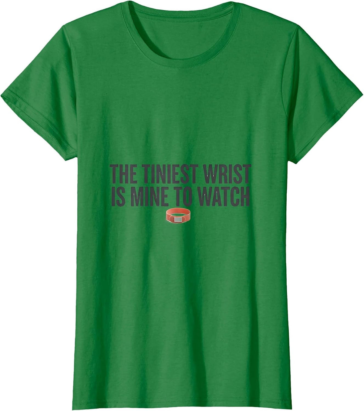 The Tiniest Wrist Is Mine to Watch Cute Pediatric NICU Nurse T-Shirt - Kelly Green