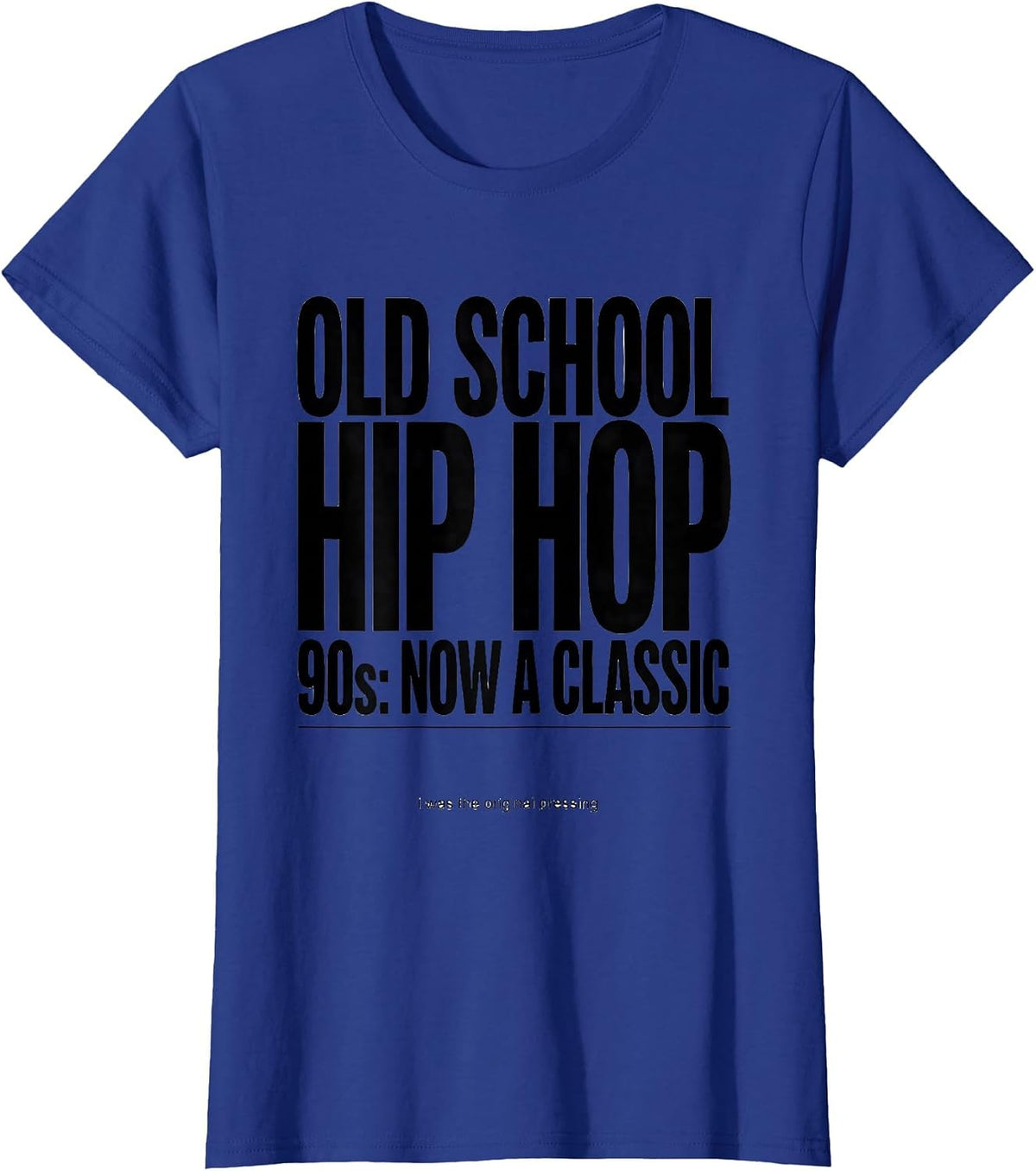 Women's Old School Hip Hop 90s Classic Retro Nostalgia T-Shirt - Royal Blue