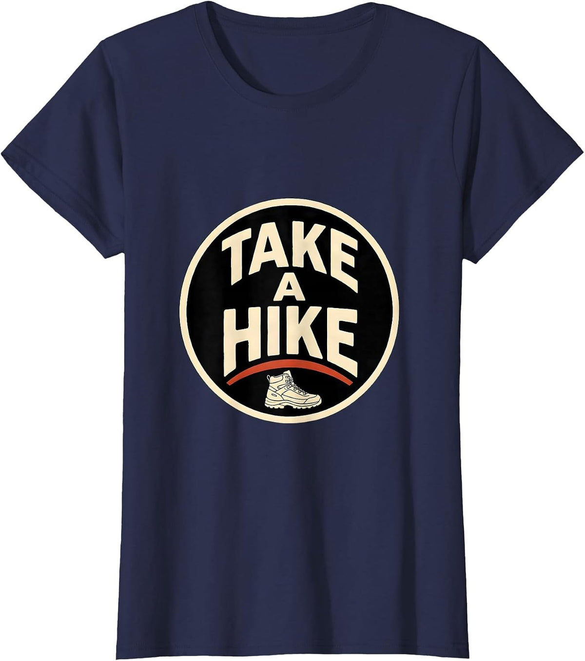 Women's Take A Hike Funny Casual Slogan Humor T-Shirt - Navy Blue