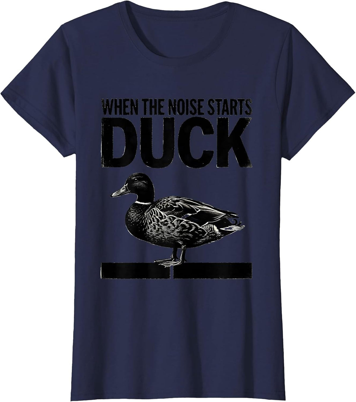 Women's When The Noise Starts, Duck Funny Duck Pun Novelty Gift T-Shirt - Navy Blue