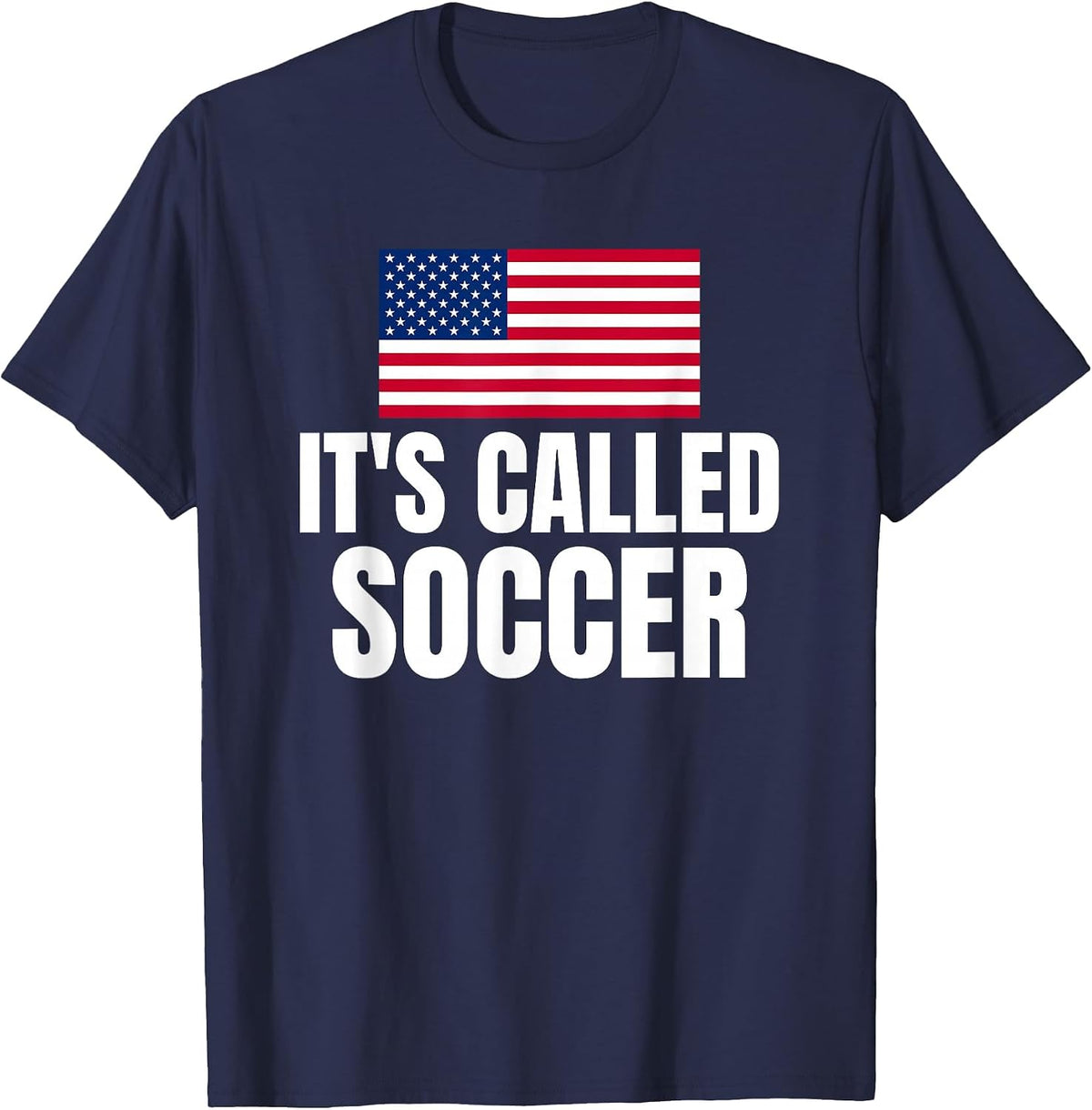It's Called Soccer T-Shirt - Navy Blue