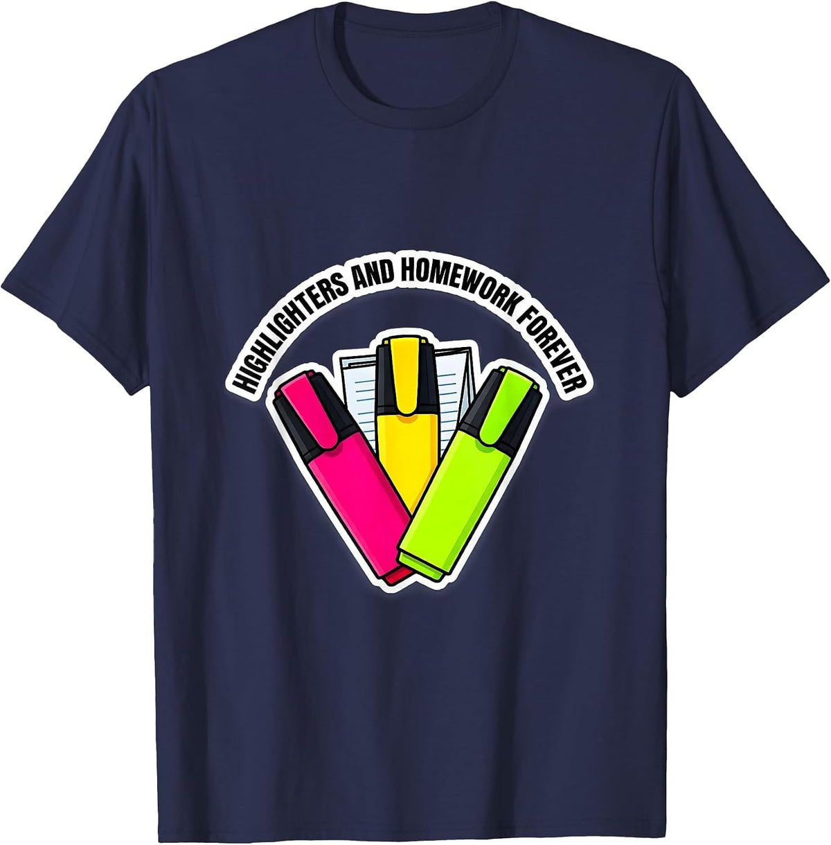 Highlighters and Homework Forever Teacher Design T-Shirt - Navy Blue