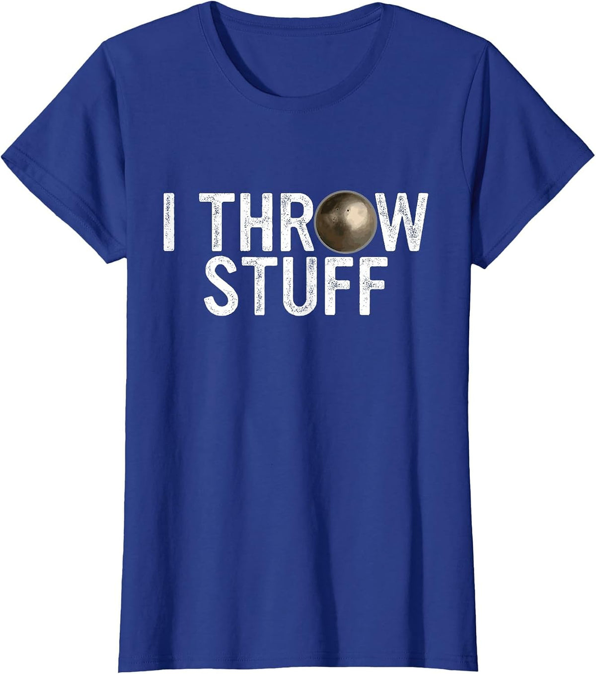 I Throw Stuff Shot Put Athlete Throwing Discus Track Field T-Shirt - Royal Blue