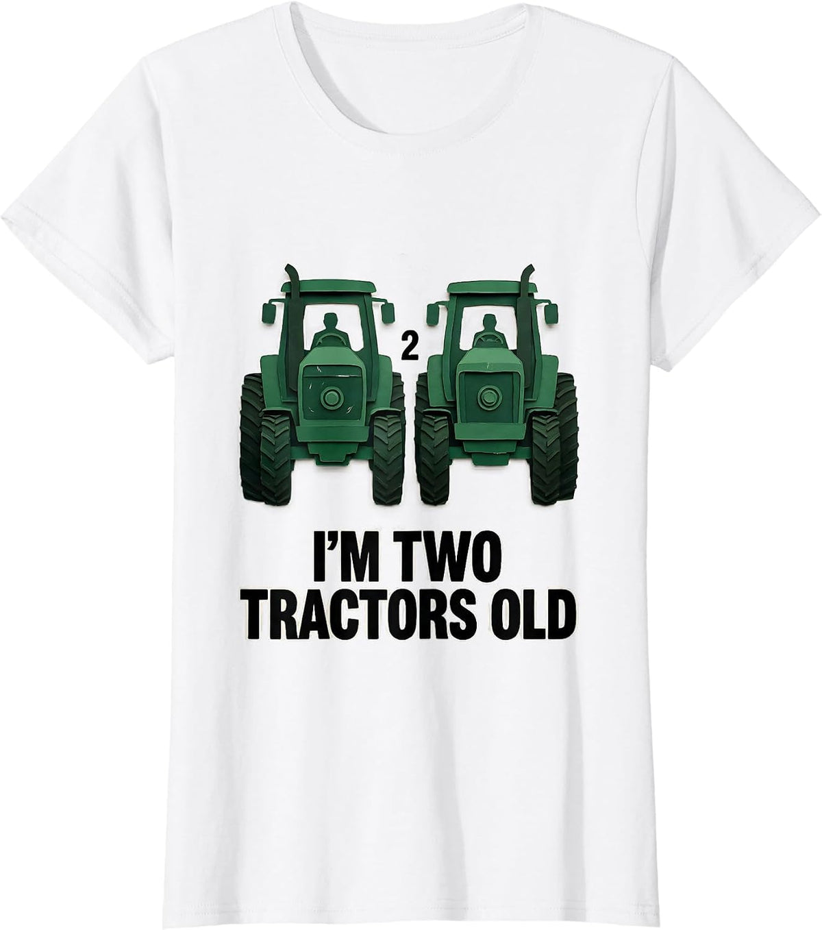 Women's I'm Two Tractors Old Funny Toddler Boy Tractor Lover T-Shirt - White