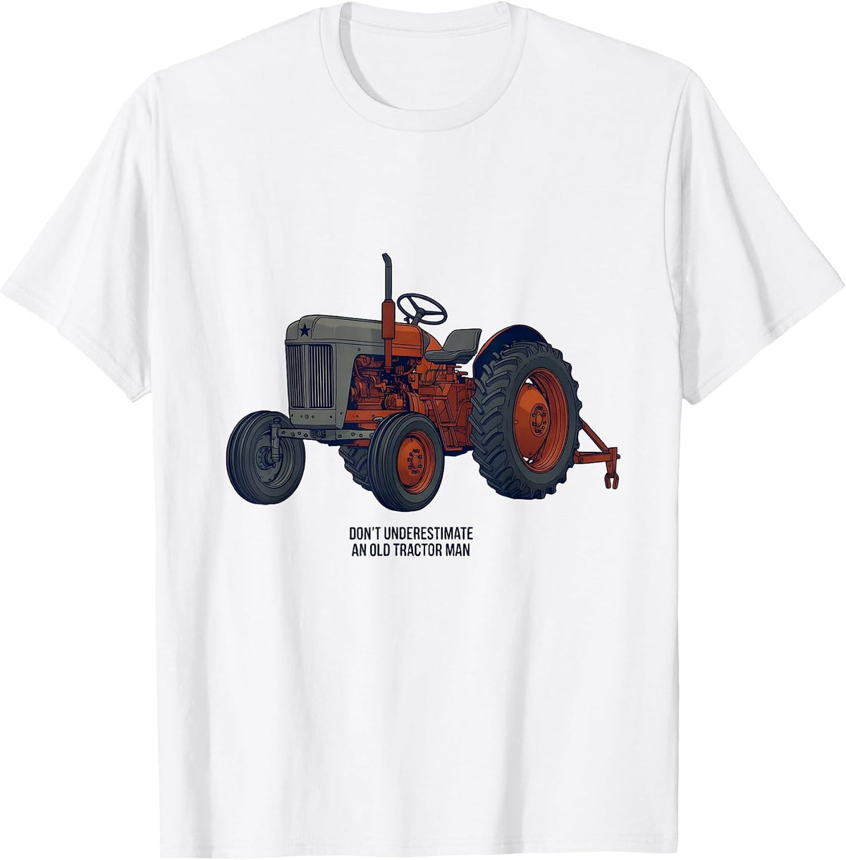 Men's Don't Underestimate An Old Tractor Man Vintage Farm Tractor T-Shirt - White