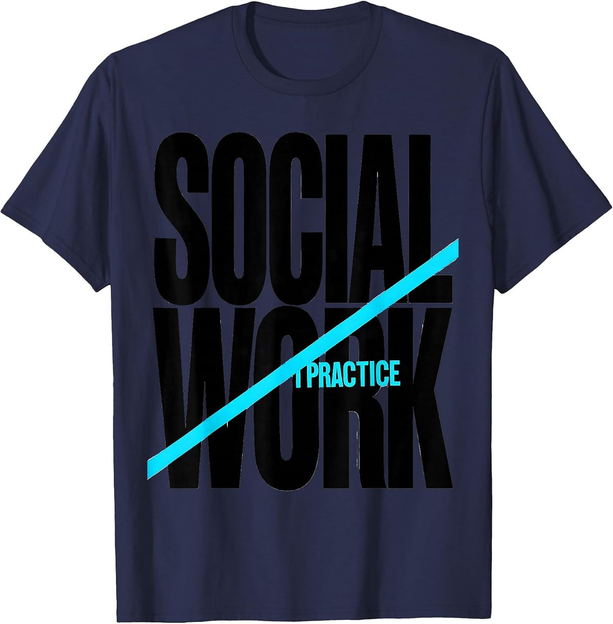 Men's I Practice Social Work Funny Social Worker Job Pride T-Shirt - Navy Blue