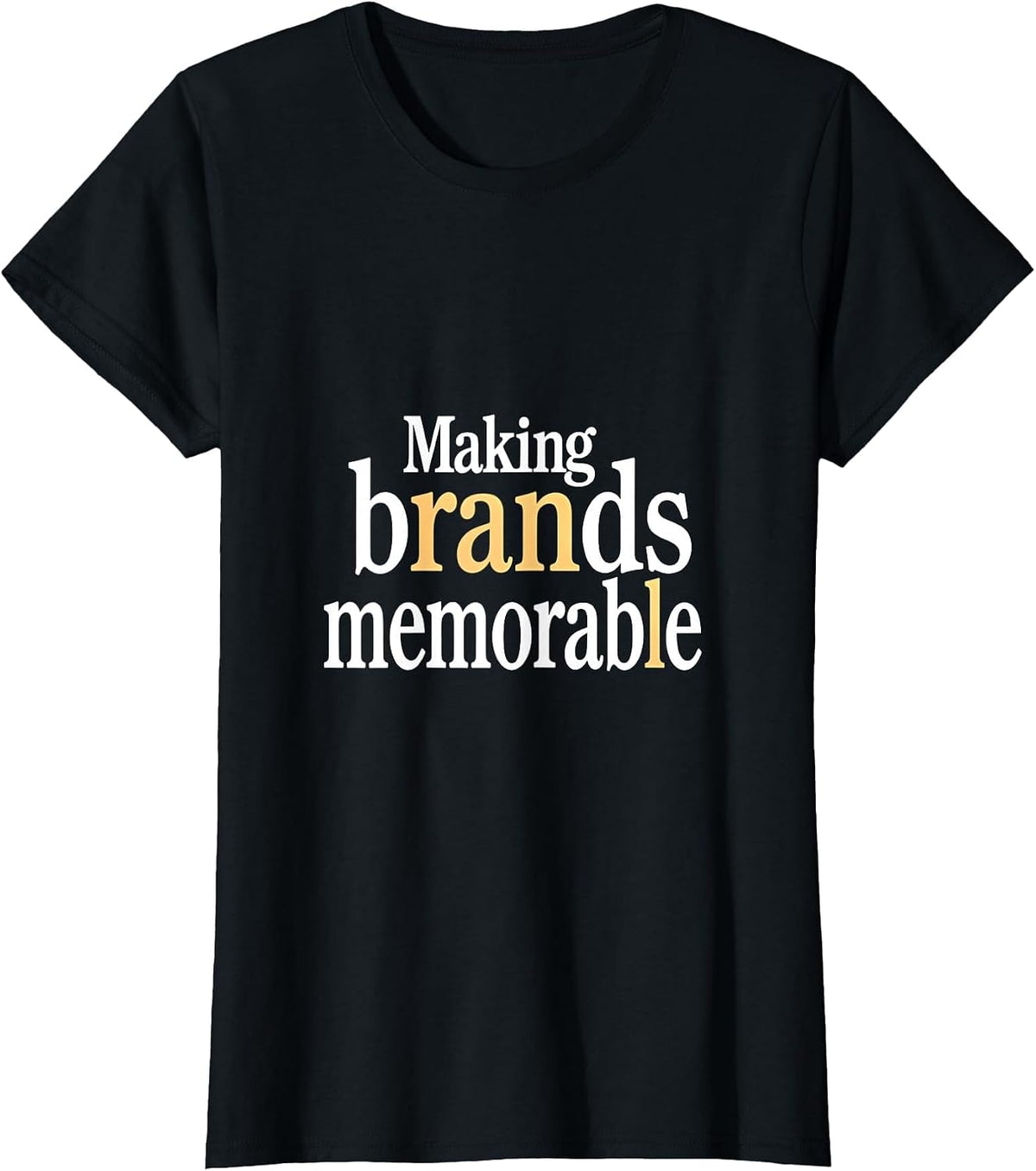Making Brands Memorable Marketing Design T-Shirt - Black
