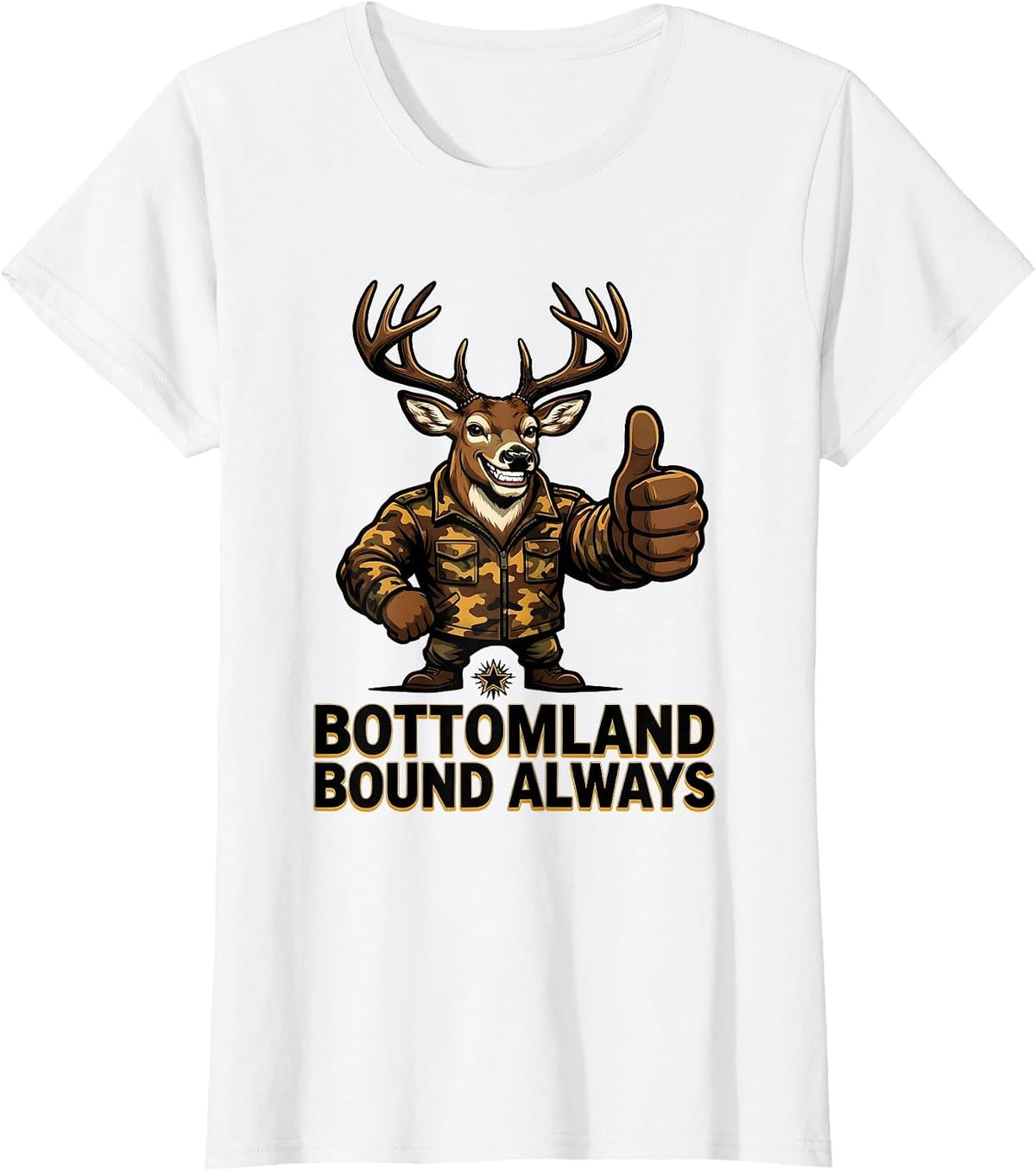 Bottomland Bound Always Camo Hunting Design T-Shirt - White
