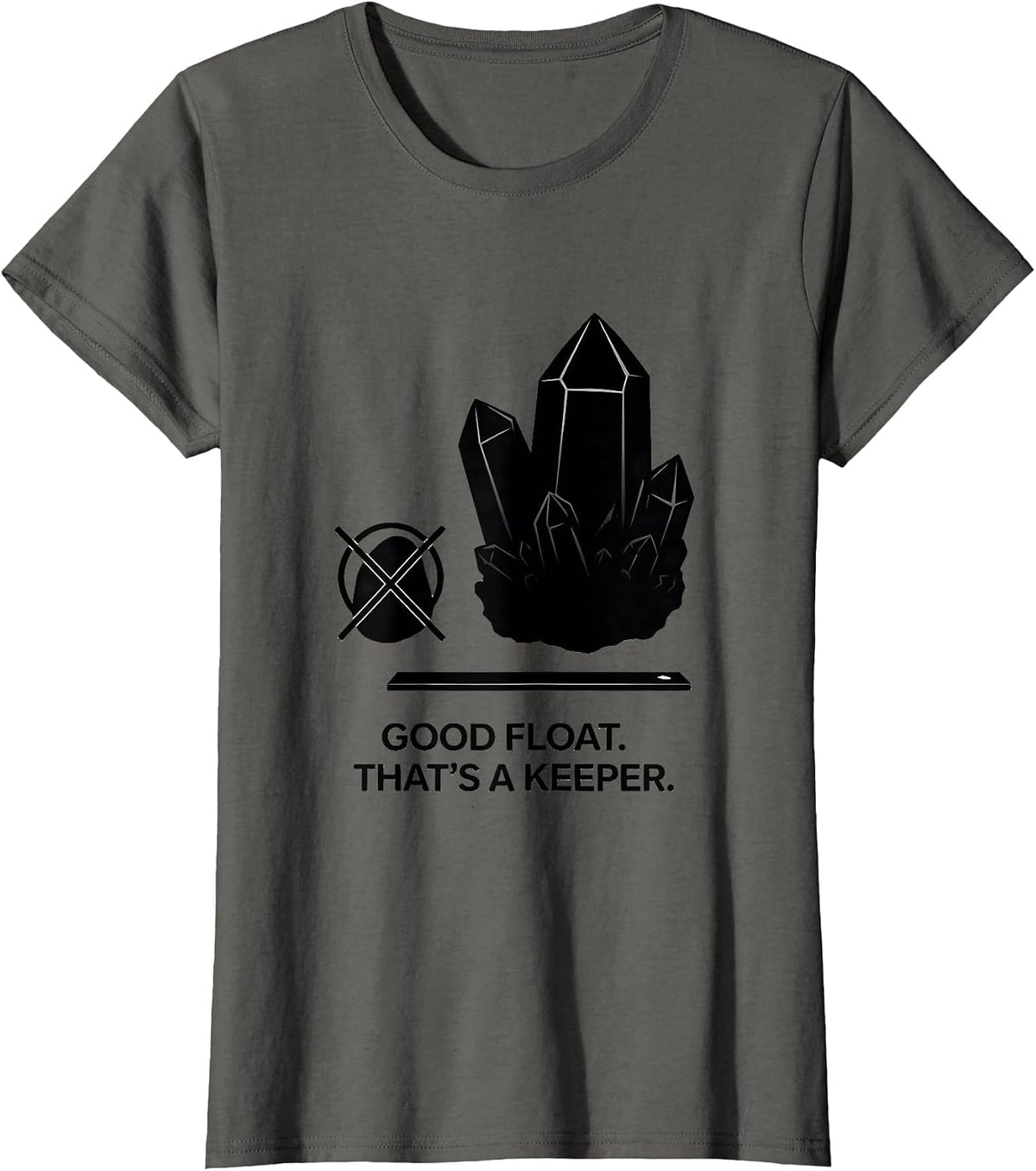 Women's Good Float. That's A Keeper Funny Geology Rock Collector T-Shirt - Asphalt Grey