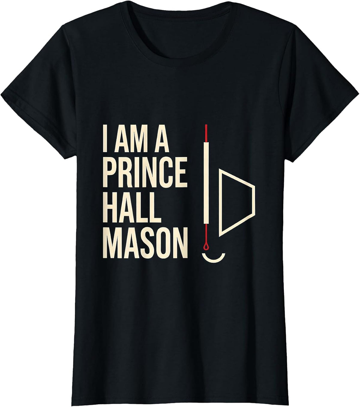 I Am A Prince Hall Mason Fraternal Pride Masonic Lodge T-Shirt - Black