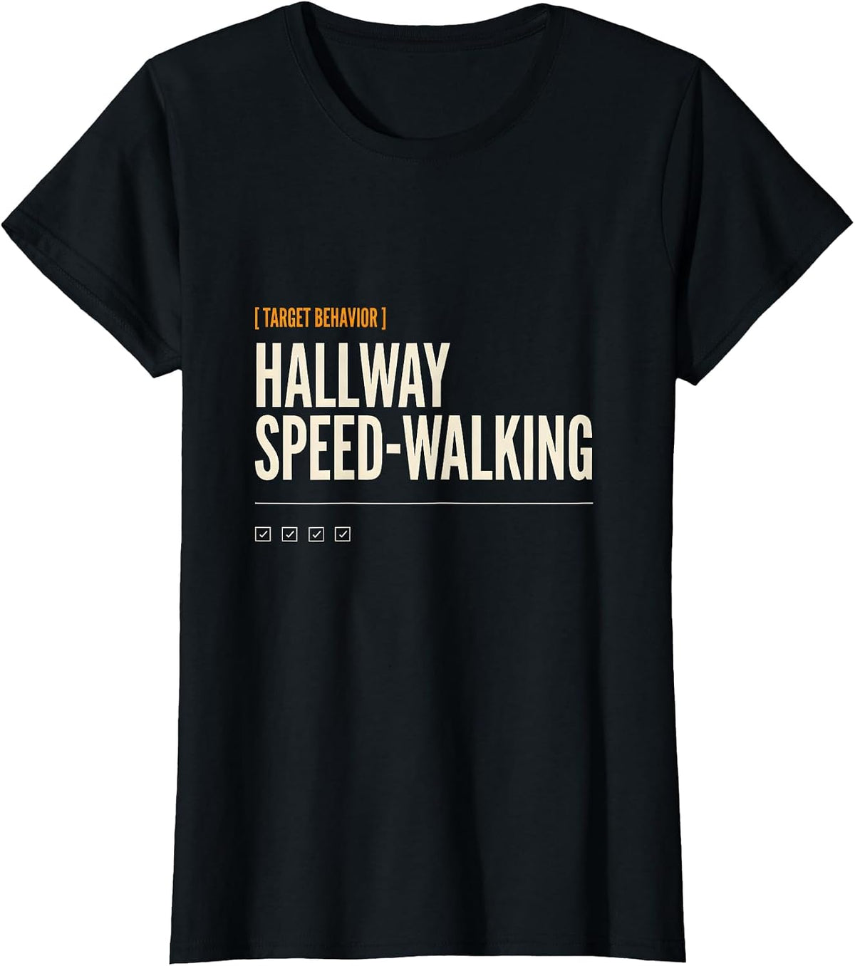 Women's Target Behavior Hallway Speed-Walking Funny ABA RBT T-Shirt - Black
