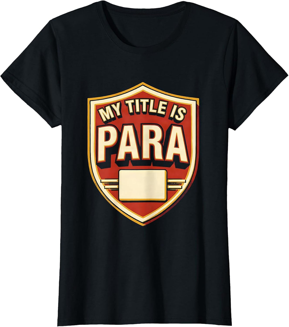 My Title Is Para Funny Paraprofessional Paraeducator T-Shirt - Black