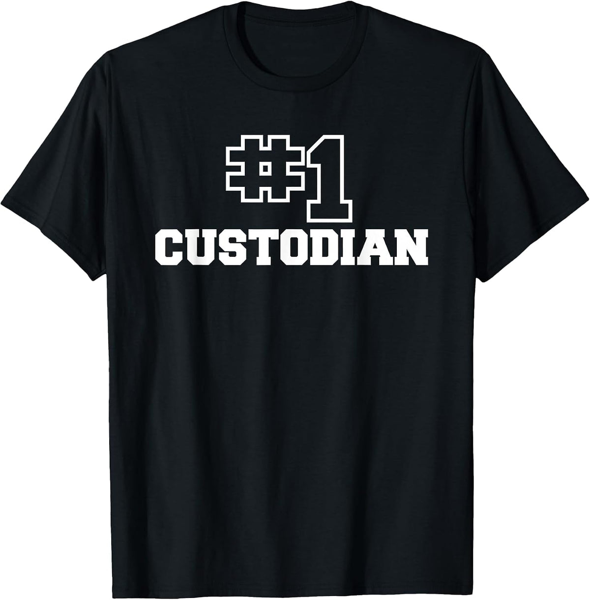 Number One Custodian #1 Cleaner Maintenance Cleanliness T-Shirt - Black