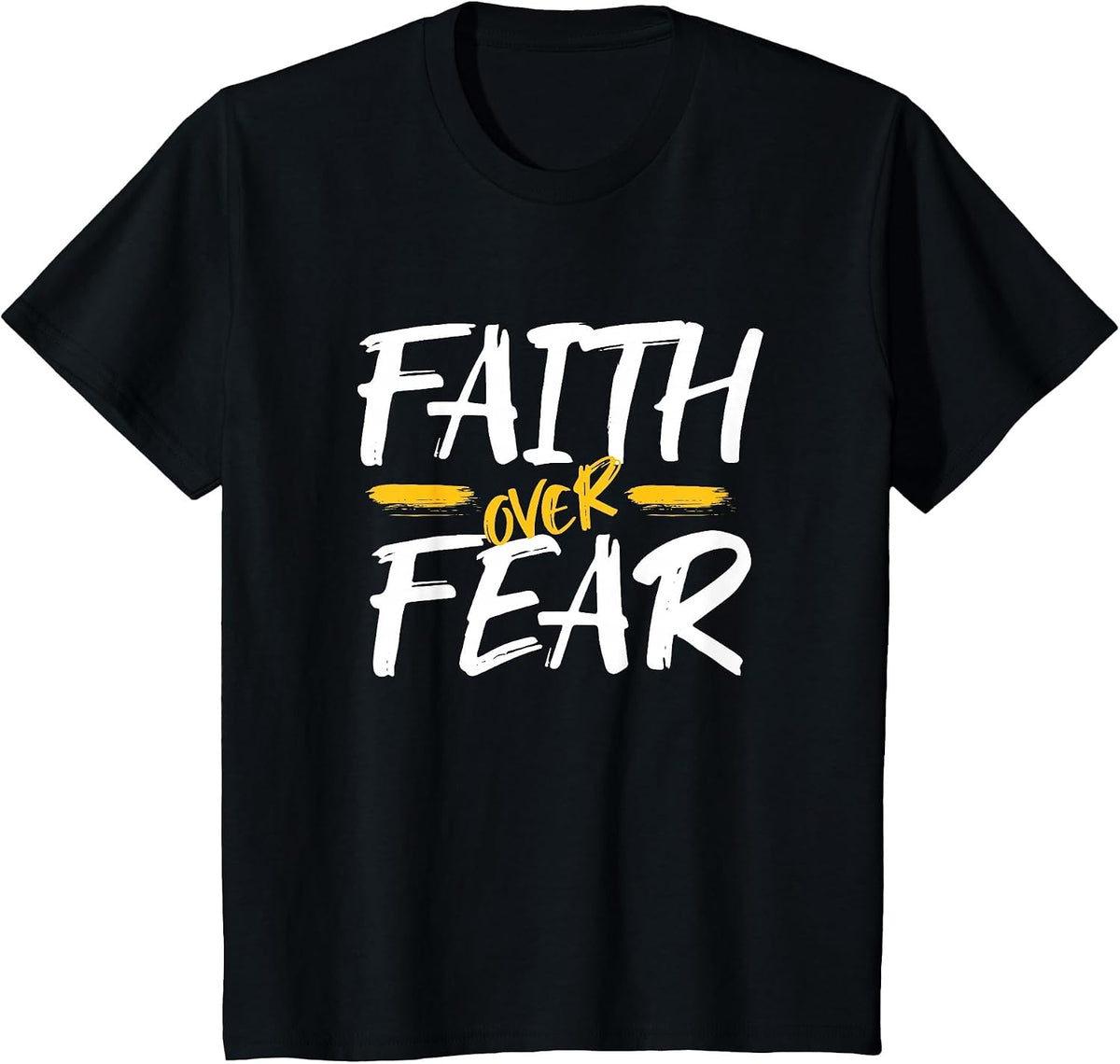 Faith Over Fear, Christian Saying T-Shirt - Black