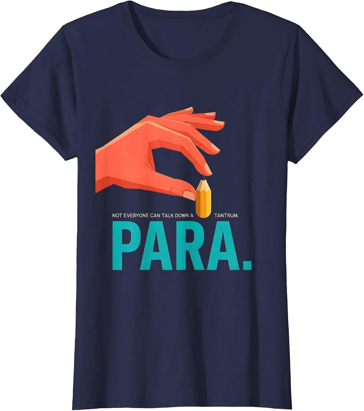 Women's Not Everyone Can Talk Down A Tantrum Para T-Shirt - Navy Blue