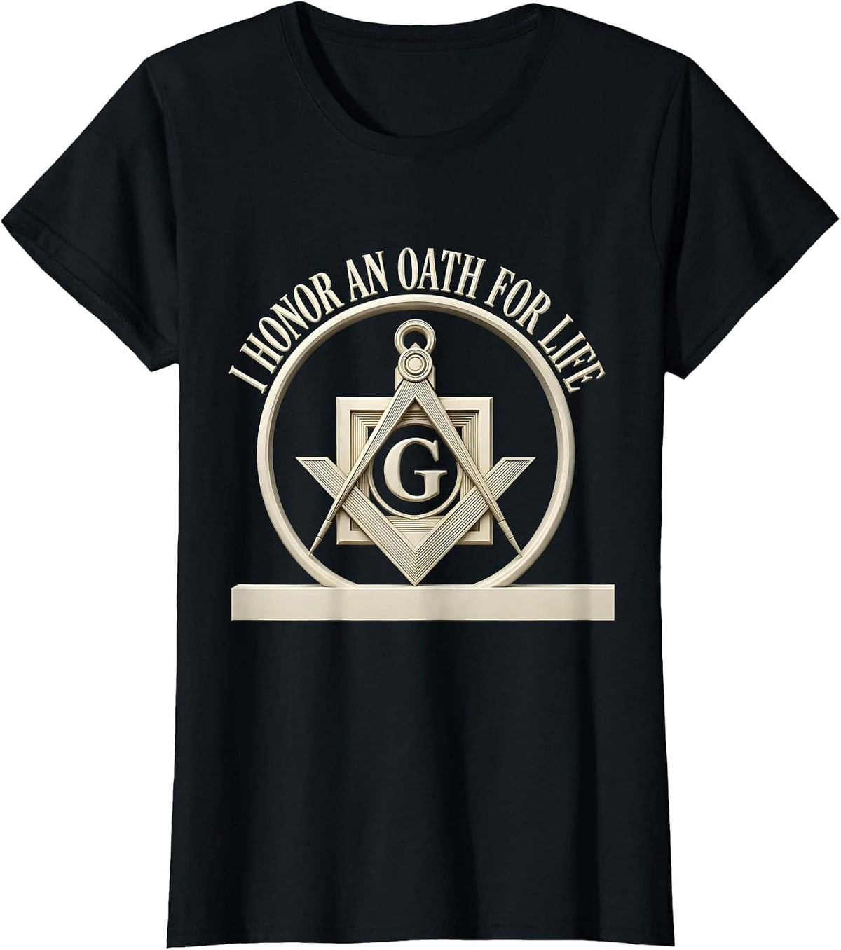 I Honor An Oath For Life Masonic Freemason Square T-Shirt - Black