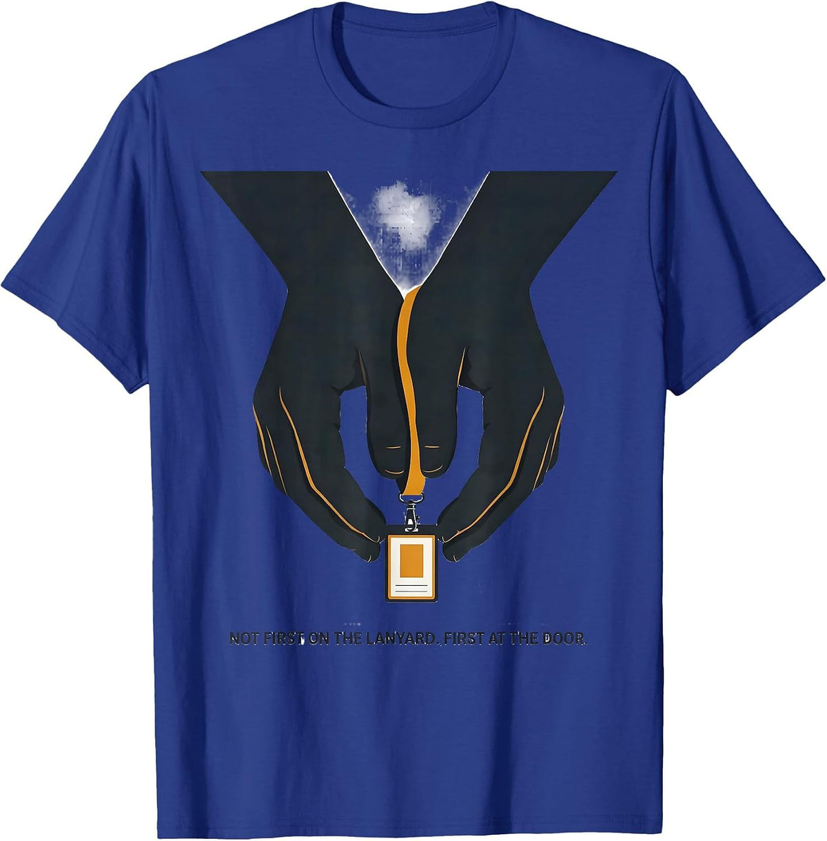 Not First On The Lanyard First At The Door Paraeducator T-Shirt - Royal Blue