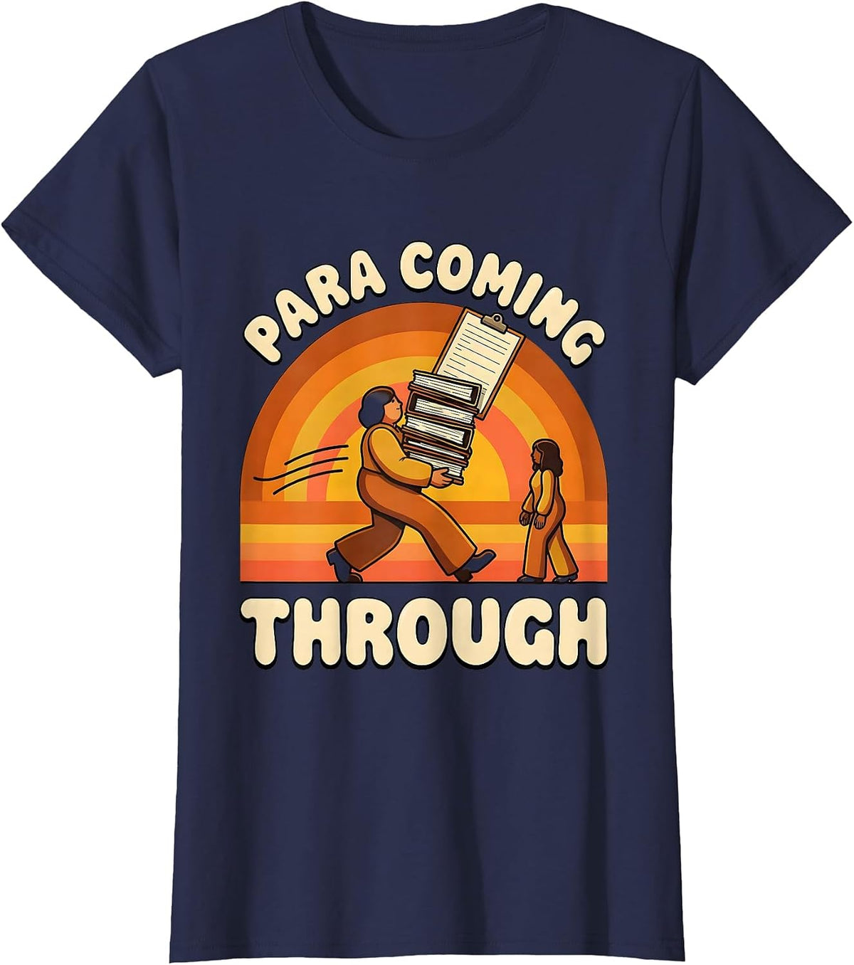 Women's Para Coming Through Retro 70s Paraeducator Work Humor T-Shirt - Navy Blue