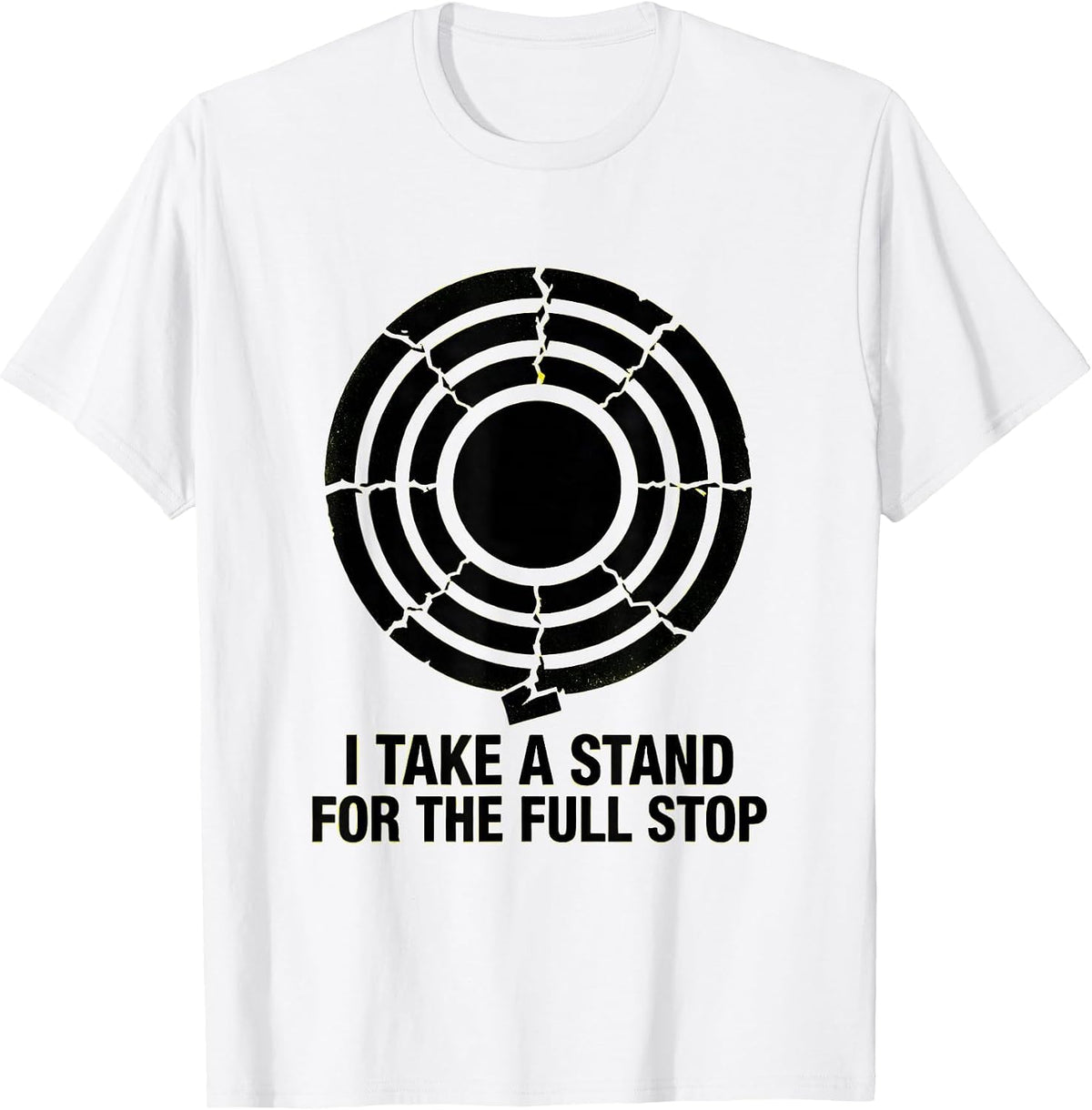 Men's I Take A Stand For The Full Stop Funny Grammar Teacher T-Shirt - White