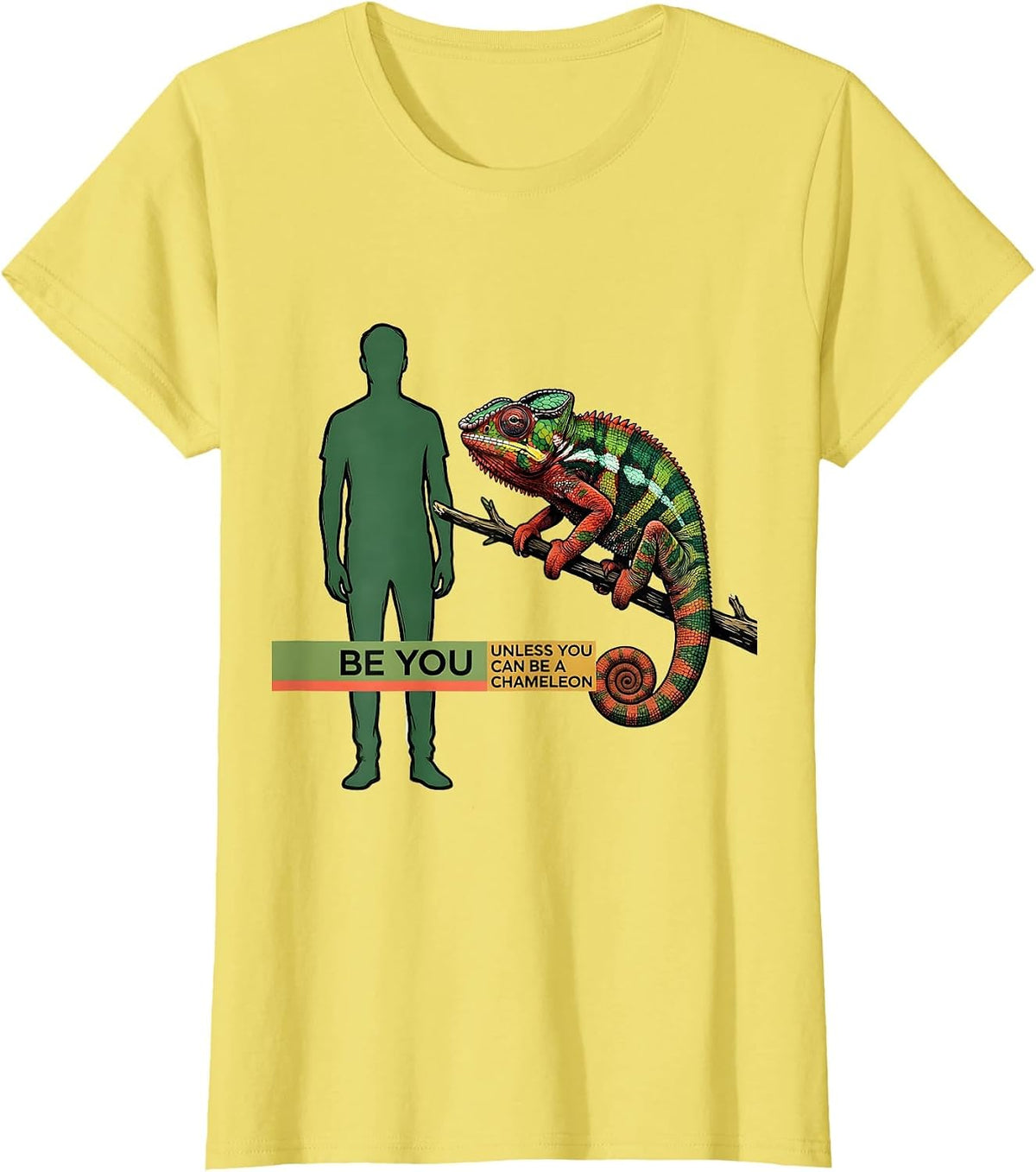 Be You Unless You Can Be A Chameleon Funny Animal Lover Gift T-Shirt - Lemon Yellow