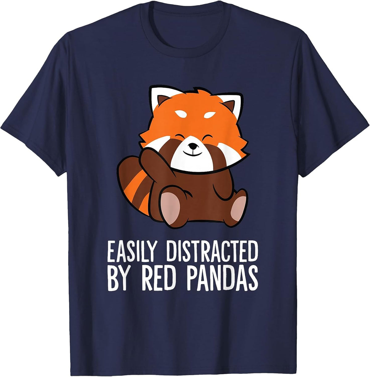 Red Panda Love Easily Distracted By Red Pandas T-Shirt - Navy Blue