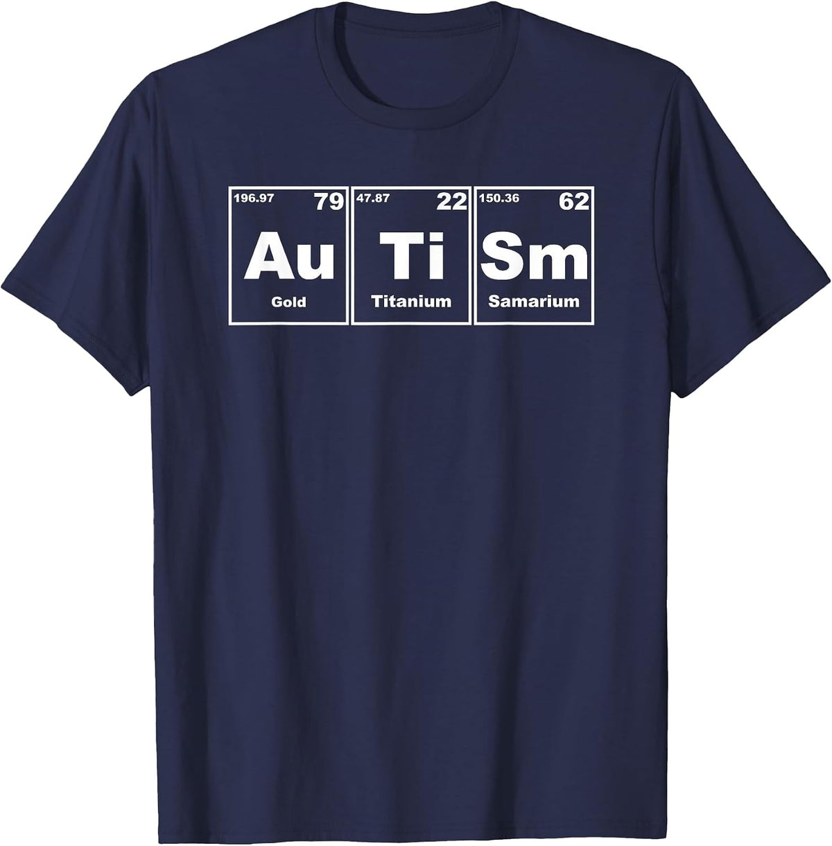 Autism Awareness Support Men Women, Autism Periodic Table T-Shirt - Navy Blue