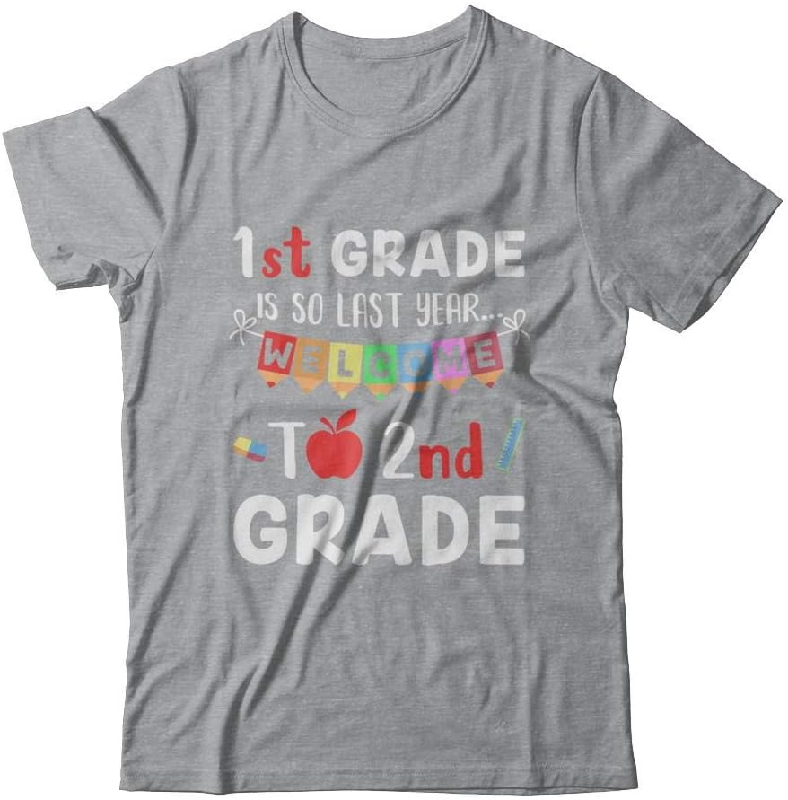 1st Grade is So Last Year Welcome to Second 2nd Grade Shirt Short Sleeve Tee - Sport Grey
