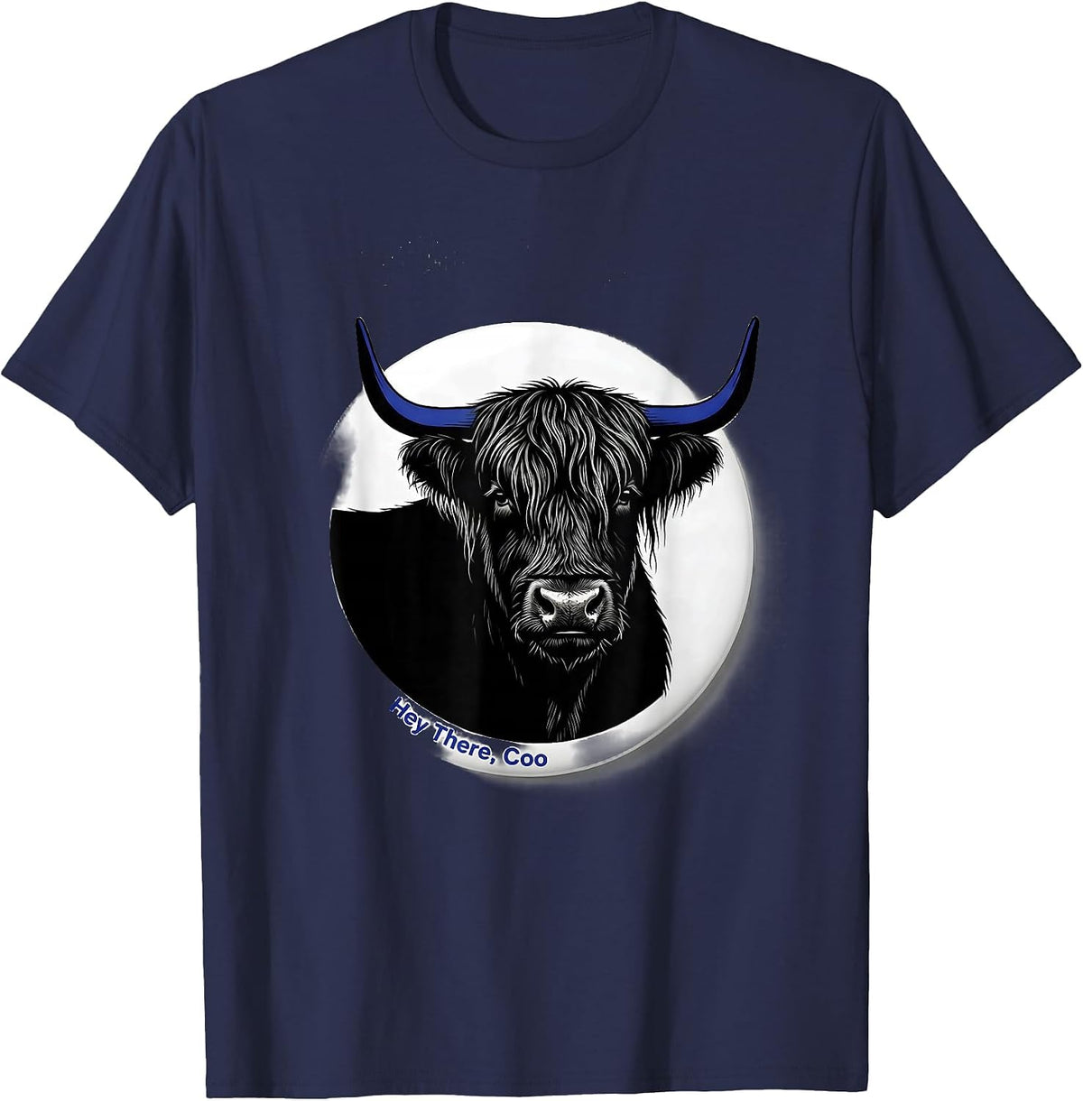 Hey There, Coo Funny Highland Cow Character Whimsical Humor T-Shirt - Navy Blue