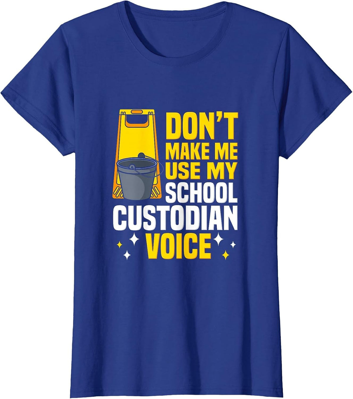 School Custodian Appreciation Day Janitor Custodian Job T-Shirt - Royal Blue