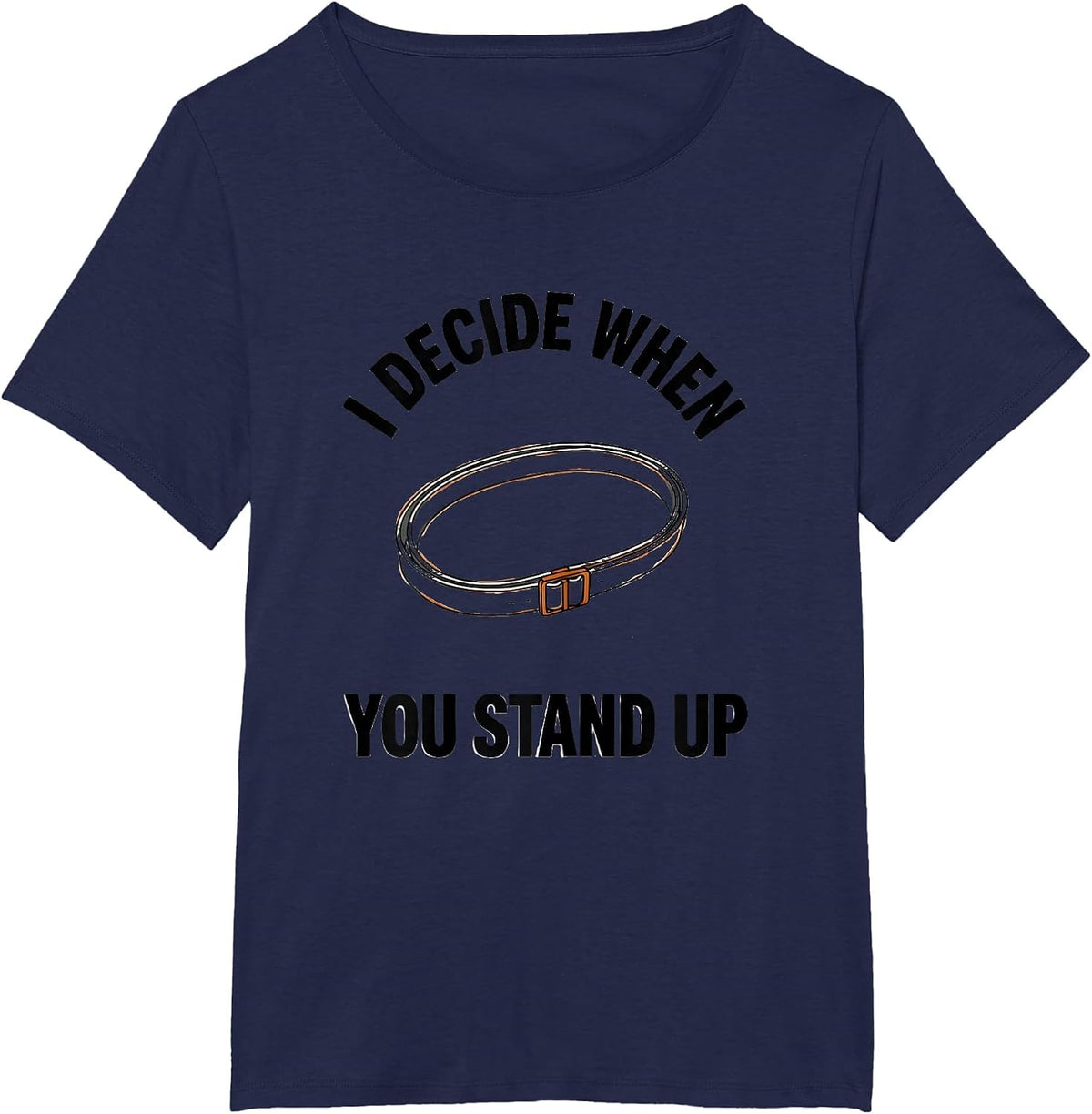 Women's I Decide When You Stand Up Minimalist Physical Therapy T-Shirt - Navy Blue