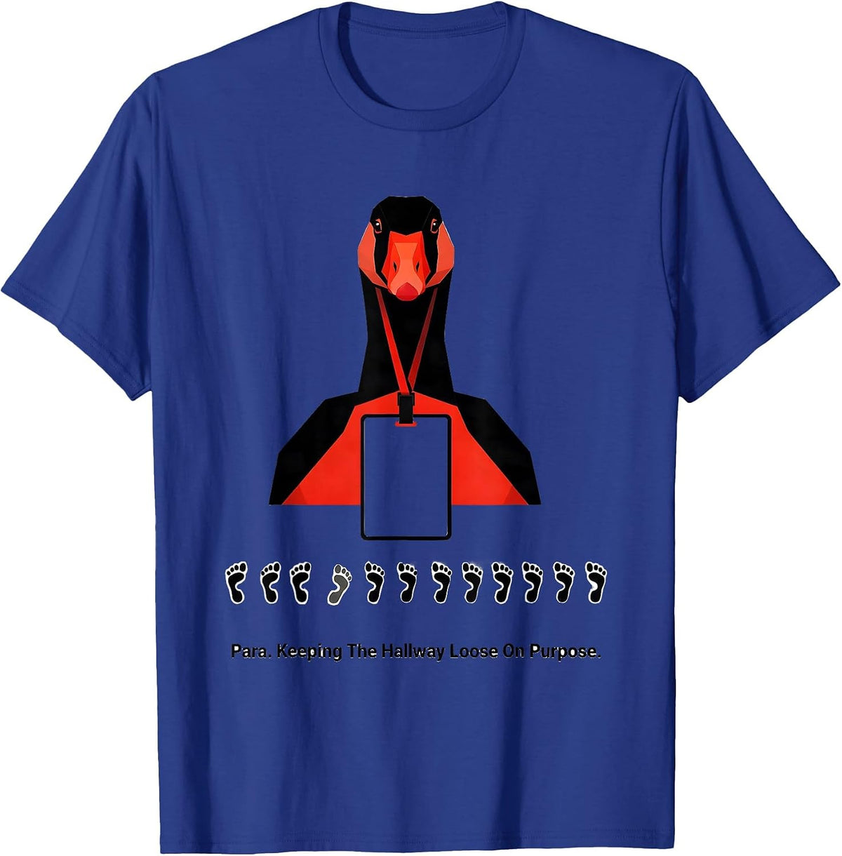 Men's Para. Keeping The Hallway Loose On Purpose Funny Para T-Shirt - Royal Blue