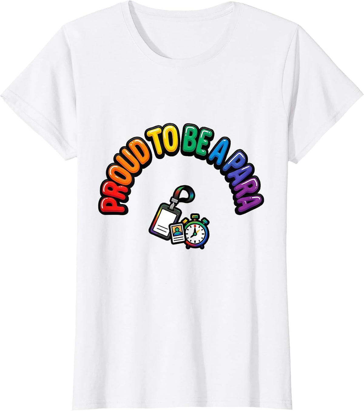 Women's Proud To Be A Para Funny Paraprofessional Paraeducator Gift T-Shirt - White