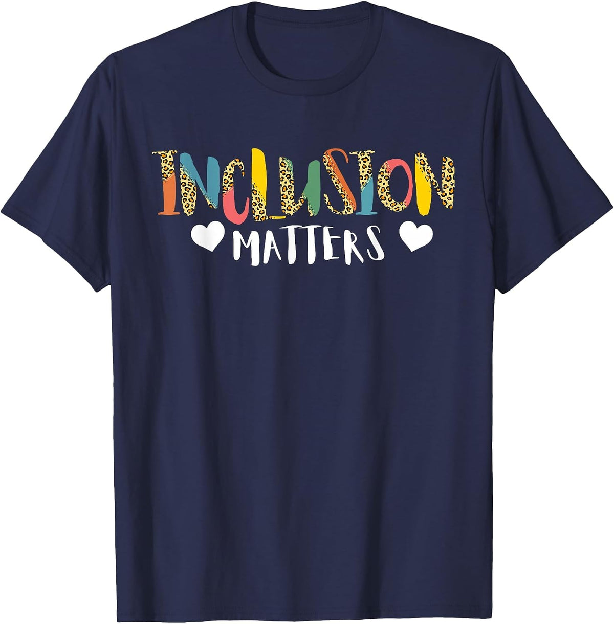 Inclusion Matters Autism Awareness Special Education Teacher T-Shirt - Navy Blue